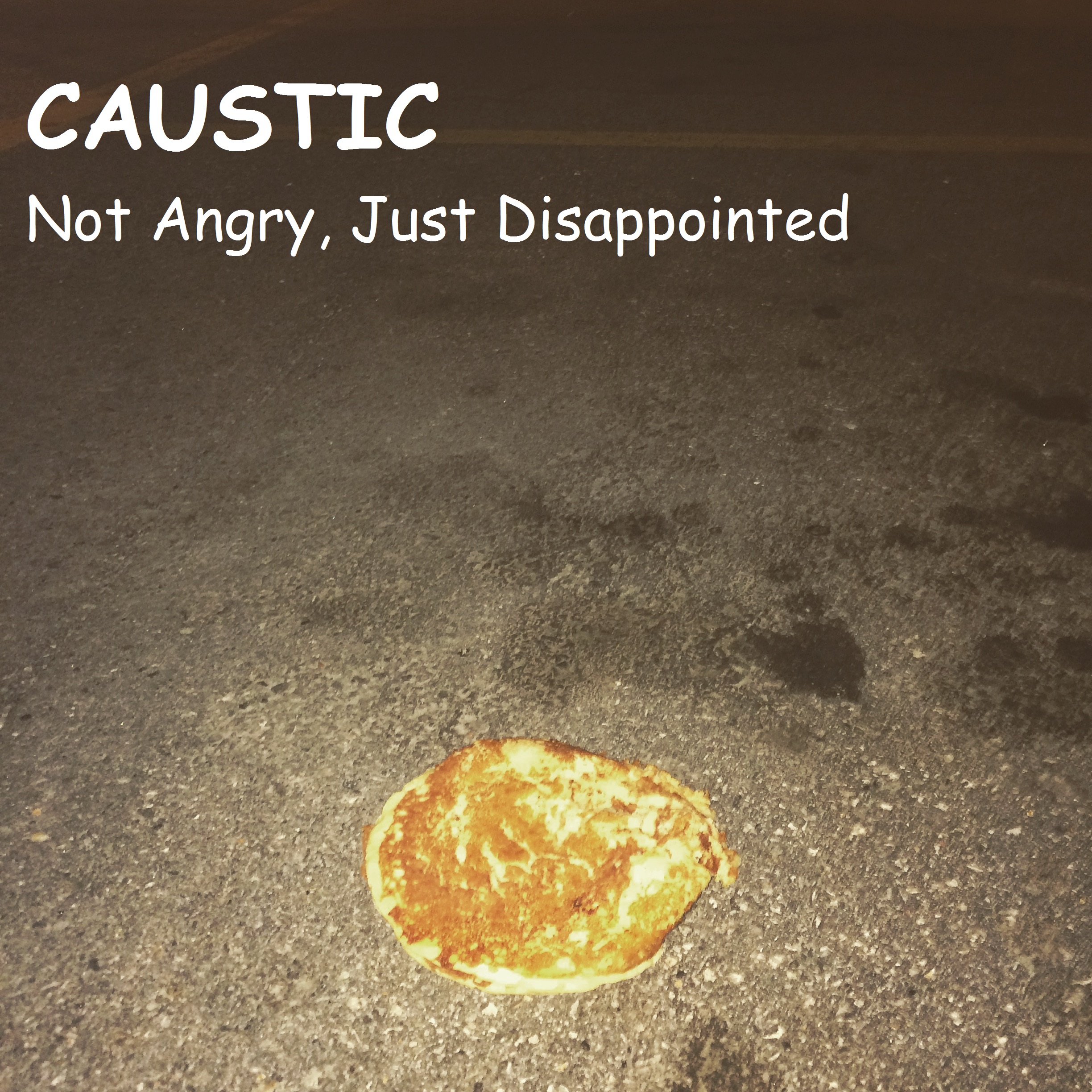 Not Angry, Just Disappointed